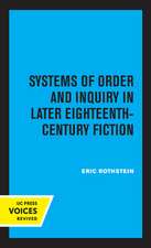 Systems of Order and Inquiry in Later Eighteenth–Century Fiction