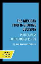 The Mexican Profit–Sharing Decision – Politics in an Authoritarian Regime