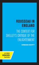 Rousseau in England – The Context for Shelley`s Critique of the Enlightenment