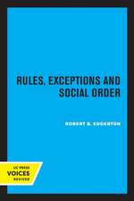 Rules, Exceptions, and Social Order