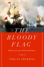 The Bloody Flag – Mutiny in the Age of Atlantic Revolution