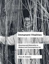 Immanent Vitalities – Meaning and Materiality in Modern and Contemporary Art