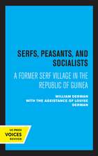 Serfs, Peasants, and Socialists – A Former Serf Village in the Republic of Guinea