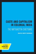 Caste and Capitalism in Colonial India – The Nattukottai Chettiars