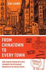 From Chinatown to Every Town – How Chinese Immigrants Have Expanded the Restaurant Business in the United States