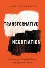 Transformative Negotiation – Strategies for Everyday Change and Equitable Futures