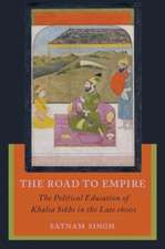 Singh, S: Road to Empire