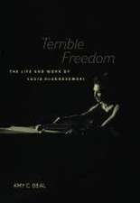 Terrible Freedom – The Life and Work of Lucia Dlugoszewski