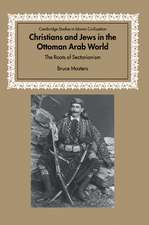 Christians and Jews in the Ottoman Arab World: The Roots of Sectarianism