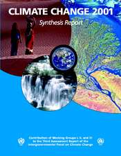 Climate Change 2001: Synthesis Report: Third Assessment Report of the Intergovernmental Panel on Climate Change