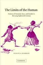 The Limits of the Human: Fictions of Anomaly, Race and Gender in the Long Eighteenth Century