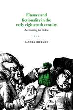 Finance and Fictionality in the Early Eighteenth Century: Accounting for Defoe