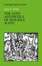 The Love Aesthetics of Maurice Scève: Poetry and Struggle