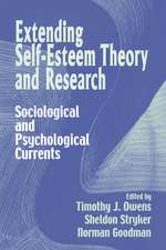 Extending Self-Esteem Theory and Research: Sociological and Psychological Currents