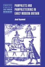 Pamphlets and Pamphleteering in Early Modern Britain