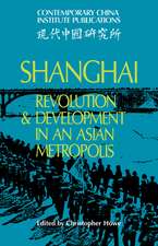 Shanghai: Revolution and Development in an Asian Metropolis