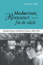 Modernism, Romance and the Fin de Siècle