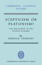 Scepticism or Platonism?: The Philosophy of the Fourth Academy