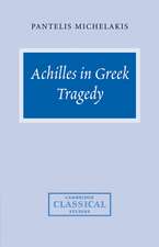 Achilles in Greek Tragedy