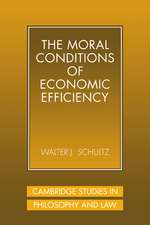 The Moral Conditions of Economic Efficiency