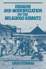 Judaism and Modernization on the Religious Kibbutz