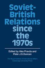 Soviet-British Relations since the 1970s