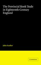 The Provincial Book Trade in Eighteenth-Century England