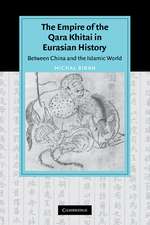 The Empire of the Qara Khitai in Eurasian History: Between China and the Islamic World