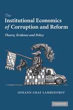 The Institutional Economics of Corruption and Reform