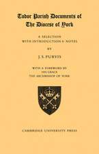 Tudor Parish Documents of the Diocese of York: A Selection with Introduction and Notes