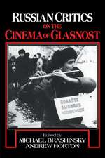 Russian Critics on the Cinema of Glasnost