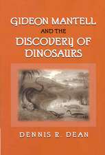 Gideon Mantell and the Discovery of Dinosaurs