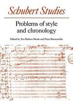 Schubert Studies: Problems of Style and Chronology