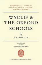 Wyclif and the Oxford Schools: The Relation of the 'Summa de Ente' to Scholastic Debates at Oxford in the Later Fourteenth Century