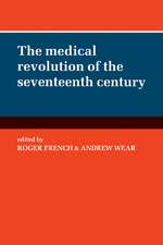 The Medical Revolution of the Seventeenth Century