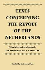 Texts Concerning the Revolt of the Netherlands