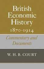 British Economic History 1870–1914: Commentary and Documents