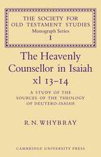 The Heavenly Counsellor in Isaiah xl 13-14: A Study of the Sources of the Theology of Deutero-Isaiah