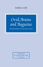 Ovid, Aratus and Augustus: Astronomy in Ovid's Fasti