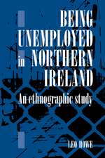 Being Unemployed in Northern Ireland: An Ethnographic Study