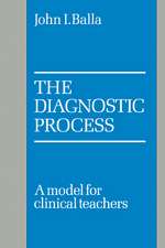 The Diagnostic Process: A Model for Clinical Teachers