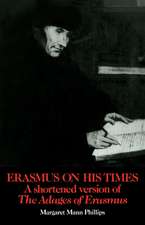 Erasmus on His Times: A Shortened Version of the 'Adages' of Erasmus