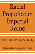 Racial Prejudice in Imperial Rome