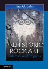 Prehistoric Rock Art: Polemics and Progress