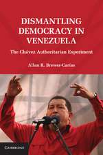 Dismantling Democracy in Venezuela: The Chávez Authoritarian Experiment