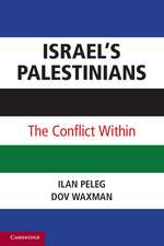 Israel’s Palestinians: The Conflict Within