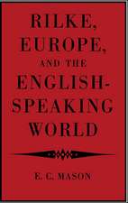 Rilke, Europe, and the English-Speaking World