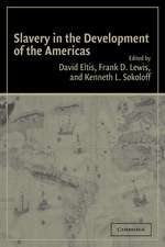 Slavery in the Development of the Americas