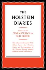 The Holstein Papers: The Memoirs, Diaries and Correspondence of Friedrich von Holstein 1837–1909