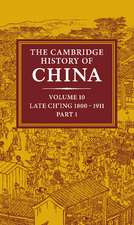 The Cambridge History of China: Volume 10, Late Ch'ing 1800–1911, Part 1